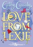 Cathy Cassidy - Love from Lexie (The Lost and Found).