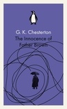 G K Chesterton - The Innocence of Father Brown.