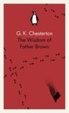G K Chesterton - The Wisdom of Father Brown.