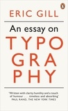 Eric Gill - Eric Gill An Essay on Typography /anglais.