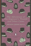 Arthur Conan Doyle - The Adventure of the Engineer's Thumb and Other Cases.