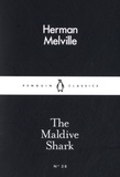 Herman Melville - The Maldive Shark.