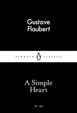 Gustave Flaubert et Roger Whitehouse - A Simple Heart.