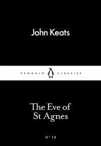 John Keats - The Eve of St Agnes.