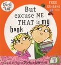 Lauren Child - Charlie and Lola - But Excuse me That is my Book.