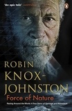 Robin Knox-Johnston - Force of Nature.