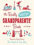Eleo Gordon et Nanette Newman - The Really Useful Grandparents' Book.