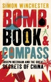 Simon Winchester - Bomb, Book and Compass.