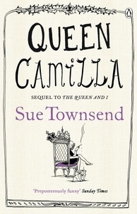 Sue Townsend - Queen Camilla.