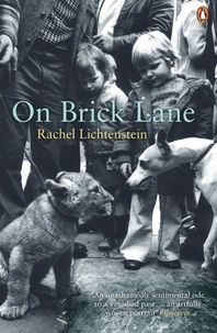 Rachel Lichtenstein - On Brick Lane.