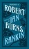Robert Burns et Ian Rankin - Poems of Robert Burns Selected by Ian Rankin.