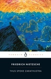 Friedrich Nietzsche et R. J. Hollingdale - Thus Spoke Zarathustra.