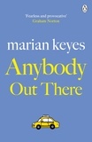Marian Keyes - Anybody Out There ?.