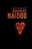 Beverley Naidoo - Burn My Heart.