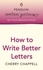 Cherry Chappell - Penguin Writers' Guides: How to Write Better Letters.