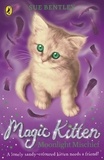 Sue Bentley - Magic Kitten: Moonlight Mischief.