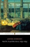 Anton Chekhov et Ronald Wilks - Ward No. 6 and Other Stories, 1892-1895.
