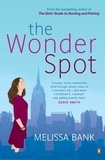 Melissa Bank - The Wonder Spot.