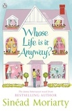 Sinéad Moriarty - Whose Life is it Anyway?.