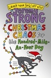 Jeremy Strong - Christmas Chaos for the Hundred-mile-an-Hour-Dog.