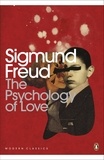 Sigmund Freud - The Psychology of Love.