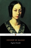 Honoré de Balzac et Marion Crawford - Eugenie Grandet.