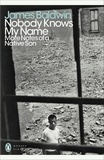 James Baldwin - Nobody Knows My Name - More Notes Of A Native Son.