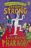 Jeremy Strong - Let's Do The Pharaoh!.