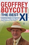Geoffrey Boycott - The Best XI.