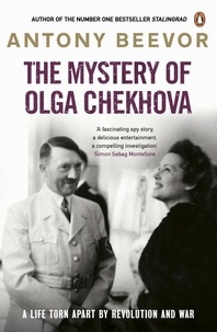 Antony Beevor - The Mystery of Olga Chekhova.