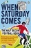 When Saturday Comes - The Half Decent Football Book.