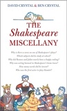 Ben Crystal et David Crystal - The Shakespeare Miscellany.