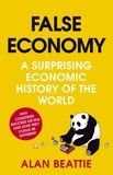 Alan Beattie - False Economy : A Surprising Economic History of the World.
