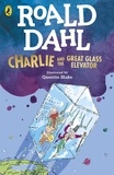 Roald Dahl et Quentin Blake - Charlie and the Great Glass Elevator.