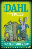 David Wood et Roald Dahl - The Twits - Plays for Children.