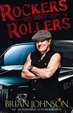 Brian Johnson - Rockers and Rollers - An Automotive Autobiography.