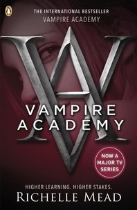 Richelle Mead - Vampire Academy.