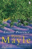 Peter Mayle - Encore Provence.