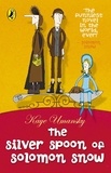 Kaye Umansky - The Silver Spoon of Solomon Snow.