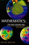 Keith Devlin - Mathematics - The New Golden Age.