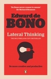 Edward De Bono - Lateral Thinking - A Textbook of Creativity.