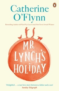 Catherine O'Flynn - Mr Lynch's Holiday.