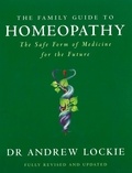 Andrew Lockie - The Family Guide to the Homeopathy.
