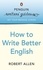 Robert Allen - How to Write Better English.
