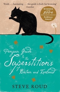 Steve Roud - The Penguin Guide to the Superstitions of Britain and Ireland.