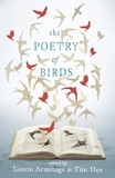 Simon Armitage - The Poetry of Birds - edited by Simon Armitage and Tim Dee.