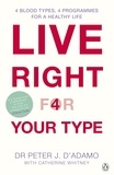 Peter J. D'Adamo - Live Right for Your Type.
