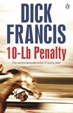 Dick Francis - 10-Lb Penalty.