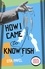 Ota Pavel - How I Came to Know Fish.
