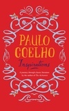 Paulo Coelho - Inspirations - Selections from Classic Literature.